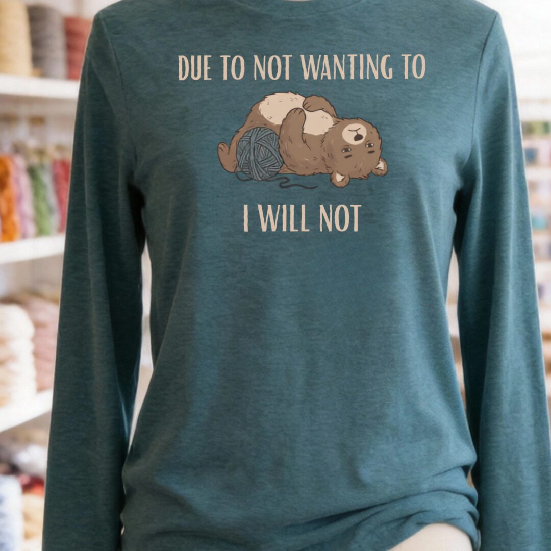 I Will Not Teal Blue Long Sleeve Tee.jpg