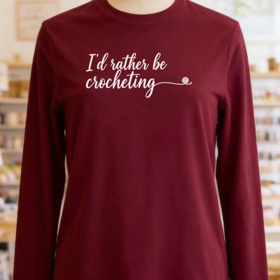 I'd Rather Be Crocheting Long Sleeve Tee Maroon t-shirt