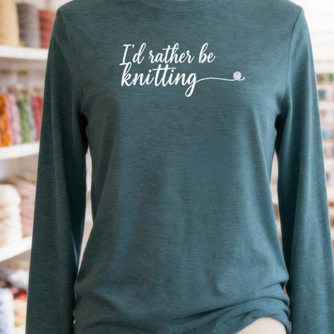 I'd Rather Be Knitting Long Sleeve Tee Deep Teal t-shirt