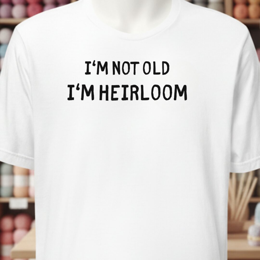 I'm Heirloom T-Shirt White t-shirt