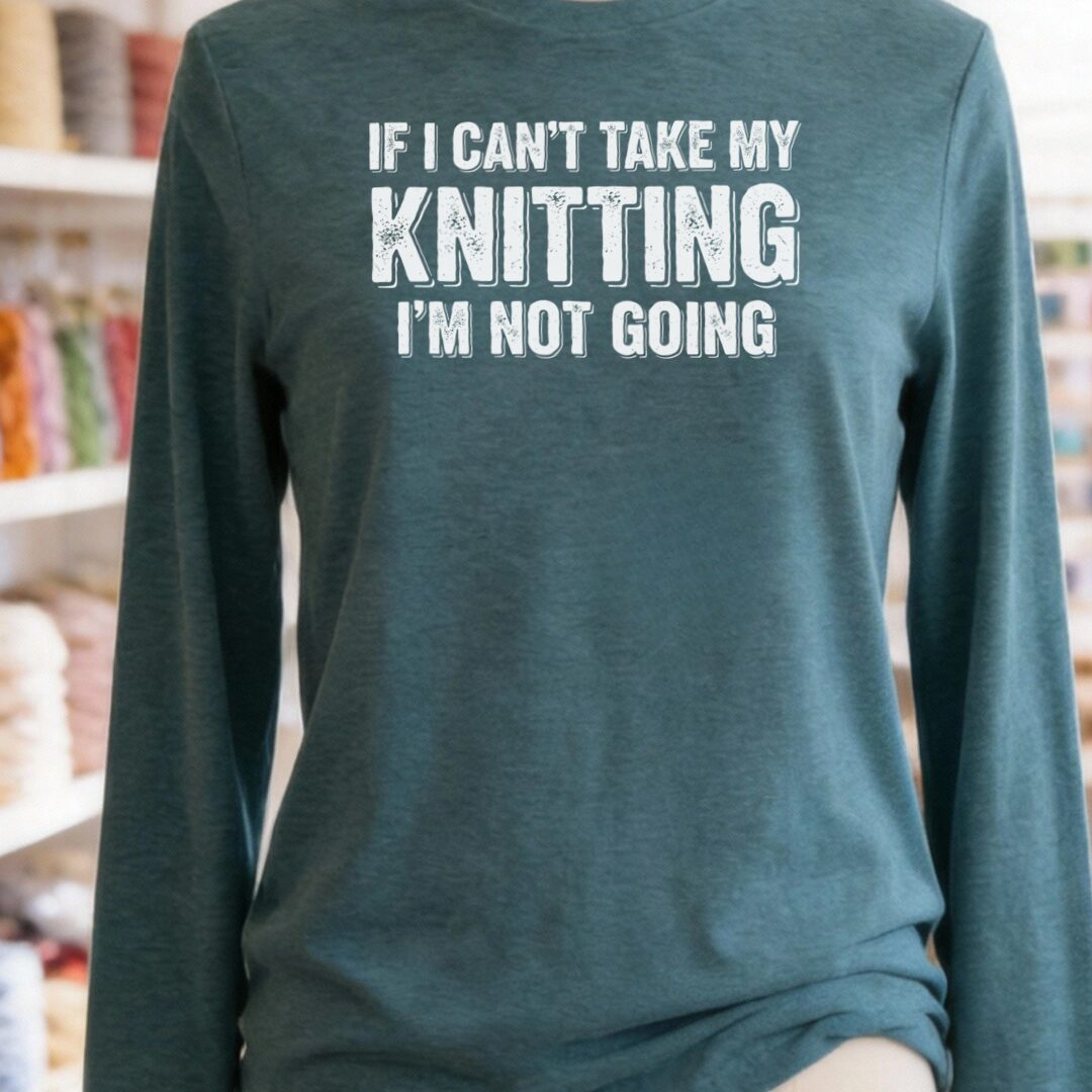 I'm Not Going Long Sleeve Tee Heather Deep Teal t-shirt