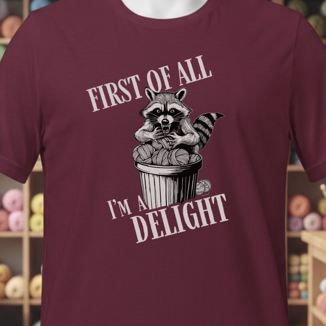 I'm a Delight T-Shirt Maroon t-shirt
