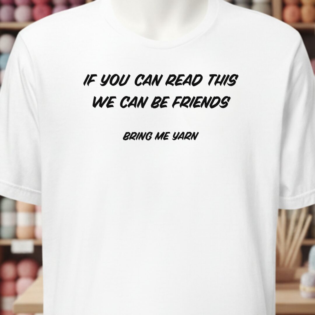 If You Can Read This T-Shirt