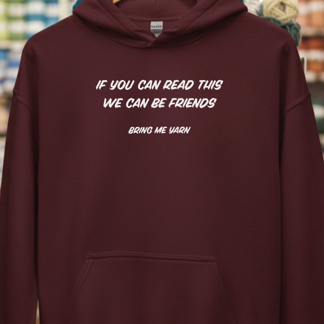 If You Can Read This Maroon Hoodie.jpg