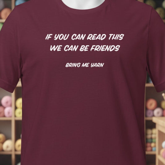 If You Can Read This T-Shirt Maroon t-shirt