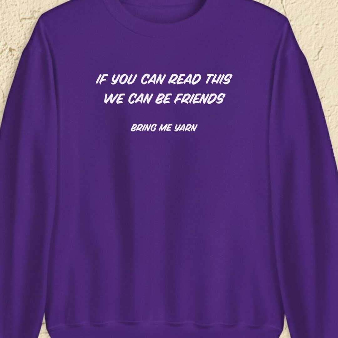 If You Can Read This Purple Sweatshirt.jpg