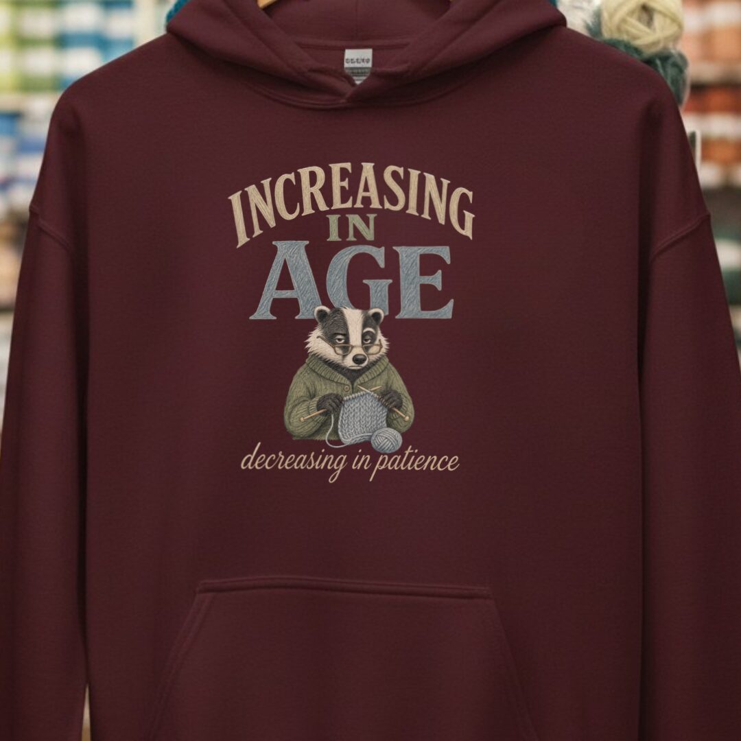 Increasing In Age Hoodie Maroon t-shirt