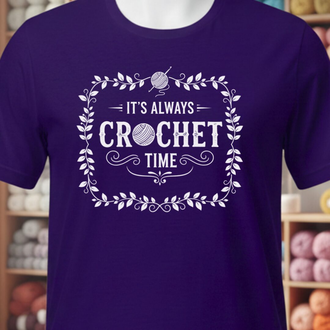 It's Always Crochet Time T-Shirt Purple t-shirt