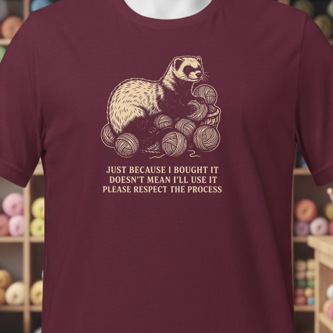 Just Because T-Shirt Maroon t-shirt