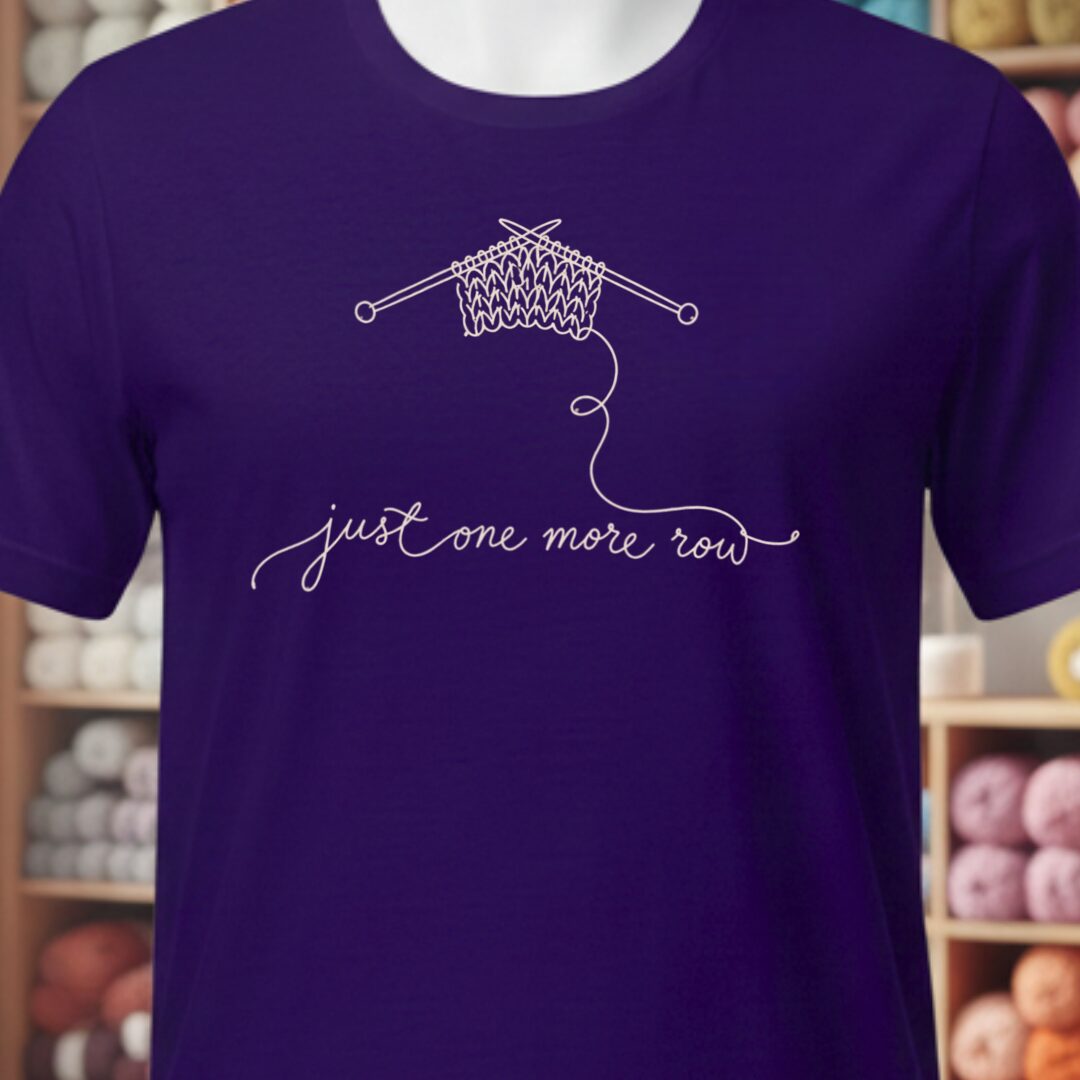 Just One More Row T-Shirt Purple t-shirt