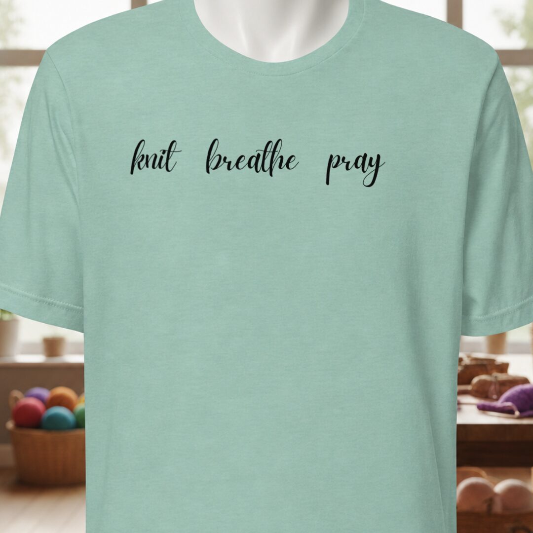 Knit Breathe Pray T-Shirt Sea Breeze t-shirt