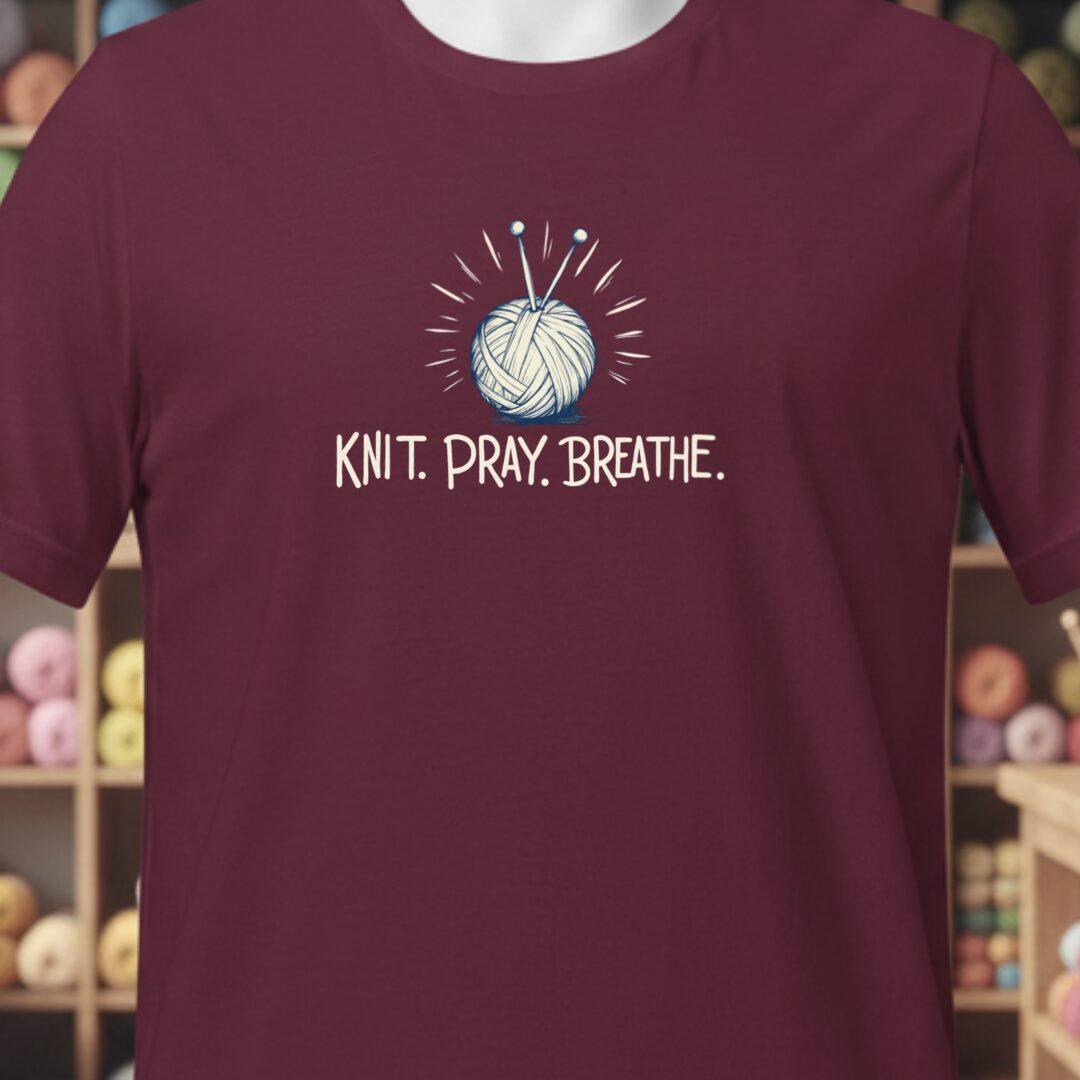Knit Pray Breathe T-Shirt Maroon t-shirt