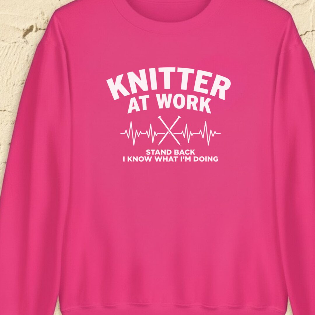 Knitter At Work Bright Pink Sweatshirt.jpg
