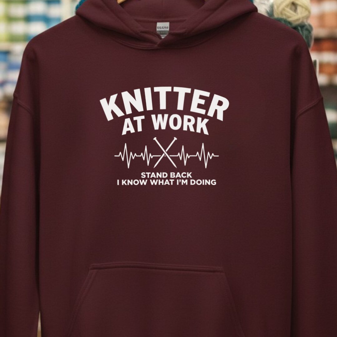 Knitter At Work Maroon Hoodie.jpg