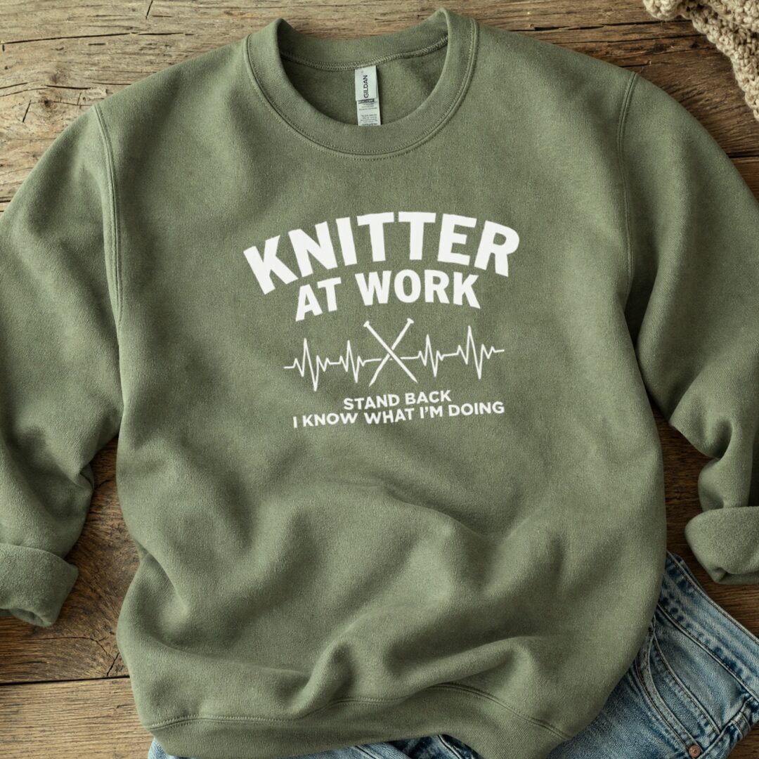 Knitter At Work Sweatshirt Military Green t-shirt