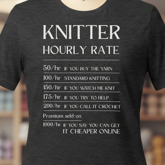 Knitter Hourly Rate T-Shirt Dark Grey t-shirt