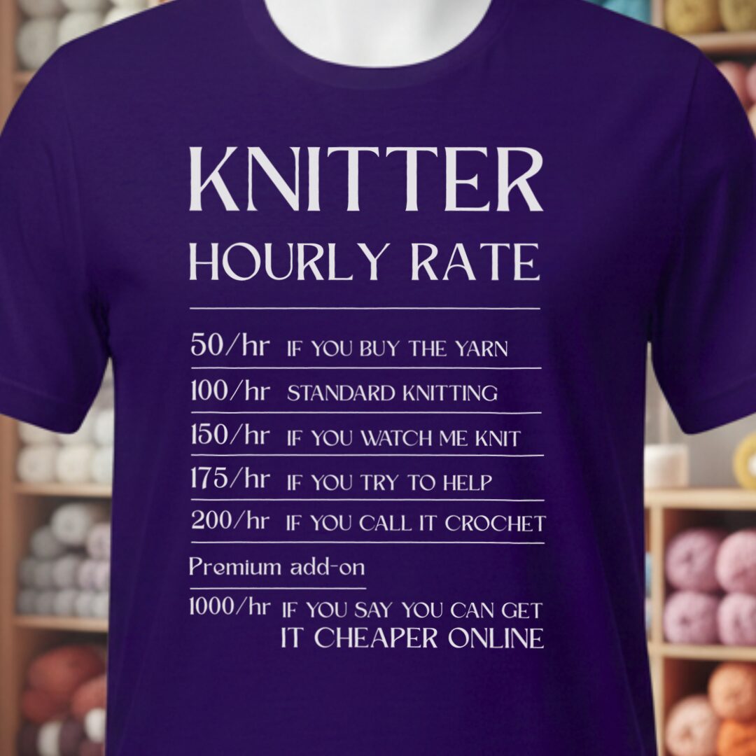 Knitter Hourly Rate T-Shirt Purple t-shirt