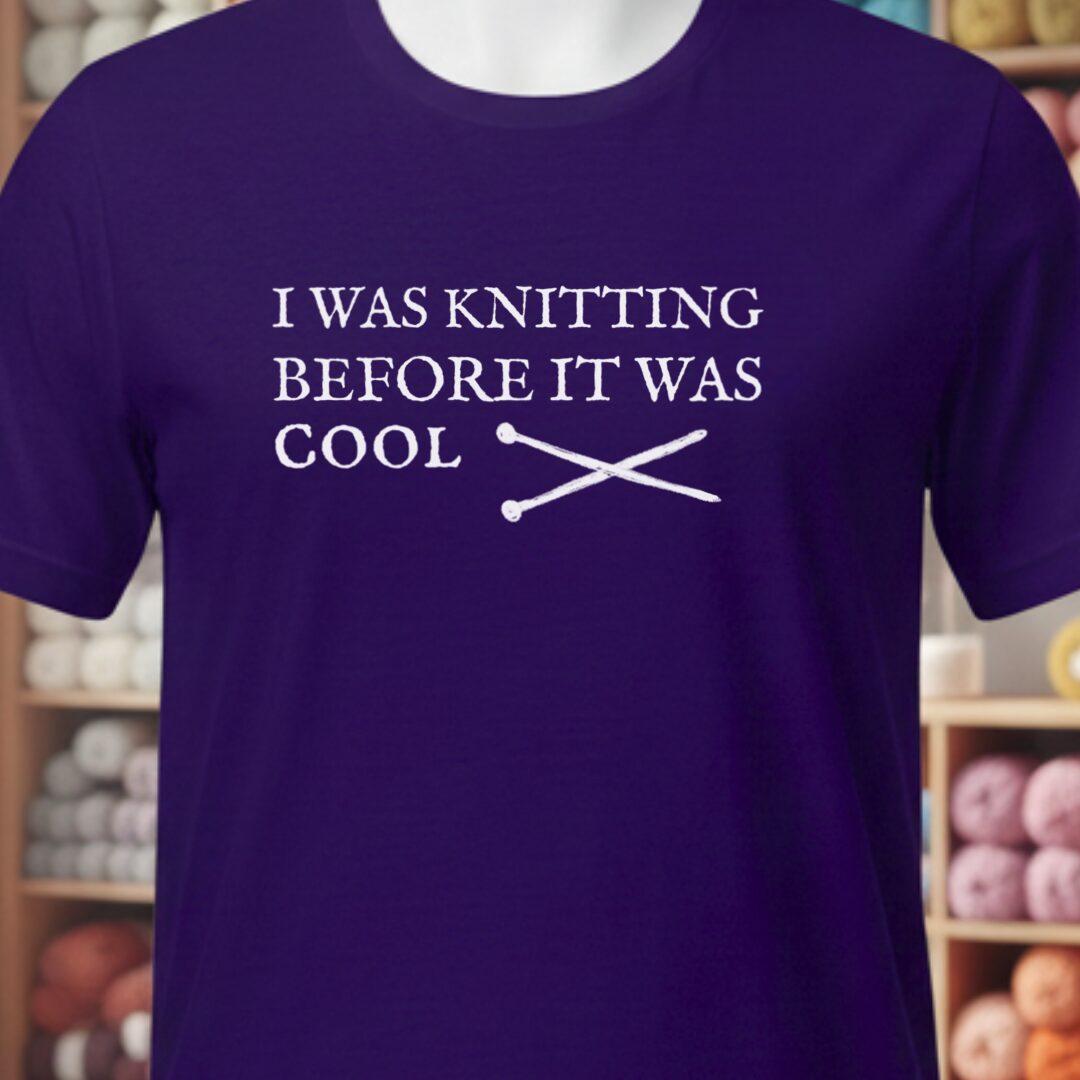 Knitting Before It Was Cool T-Shirt Purple t-shirt