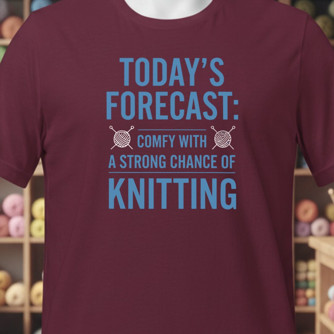 Knitting Forecast T-Shirt Maroon t-shirt