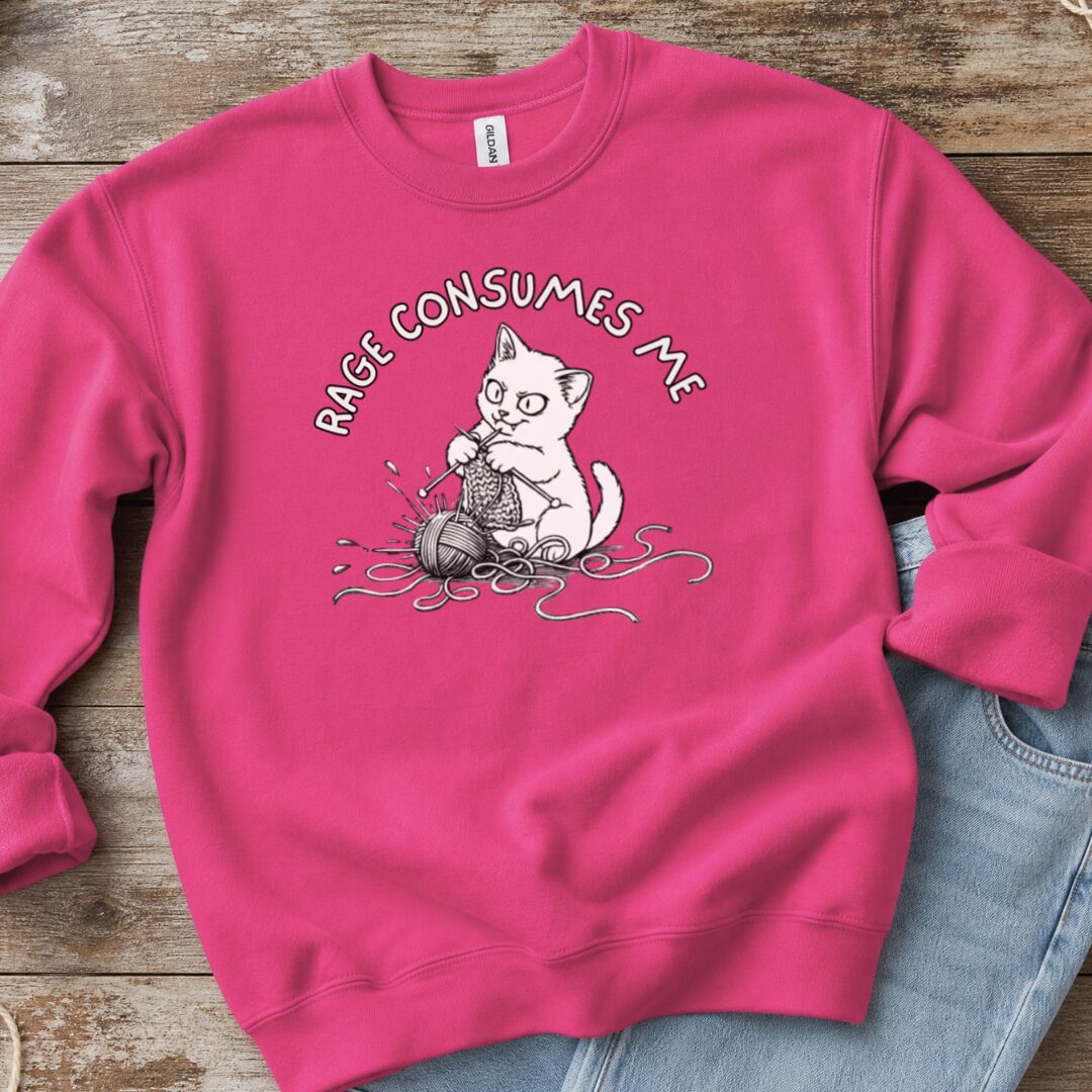 Knitting Rage Consumes Me Sweatshirt Bright Pink t-shirt