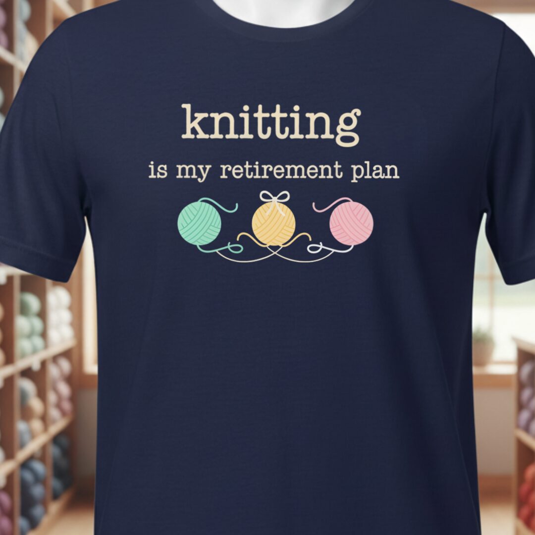 Knitting Retirement Plan T-Shirt Navy t-shirt