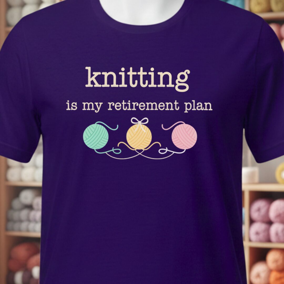 Knitting Retirement Plan T-Shirt Purple t-shirt