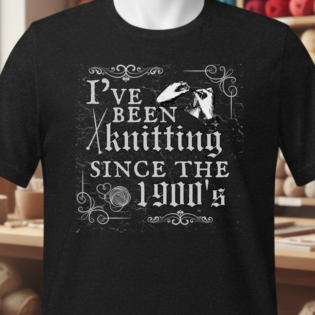Knitting Since the 1900s T-Shirt Black t-shirt