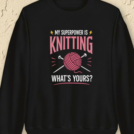 Knitting Superpower Black Sweatshirt.jpg