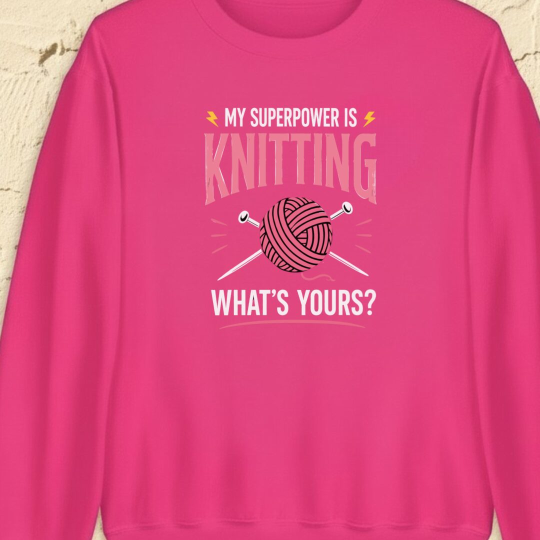 Knitting Superpower Bright Pink Sweatshirt.jpg