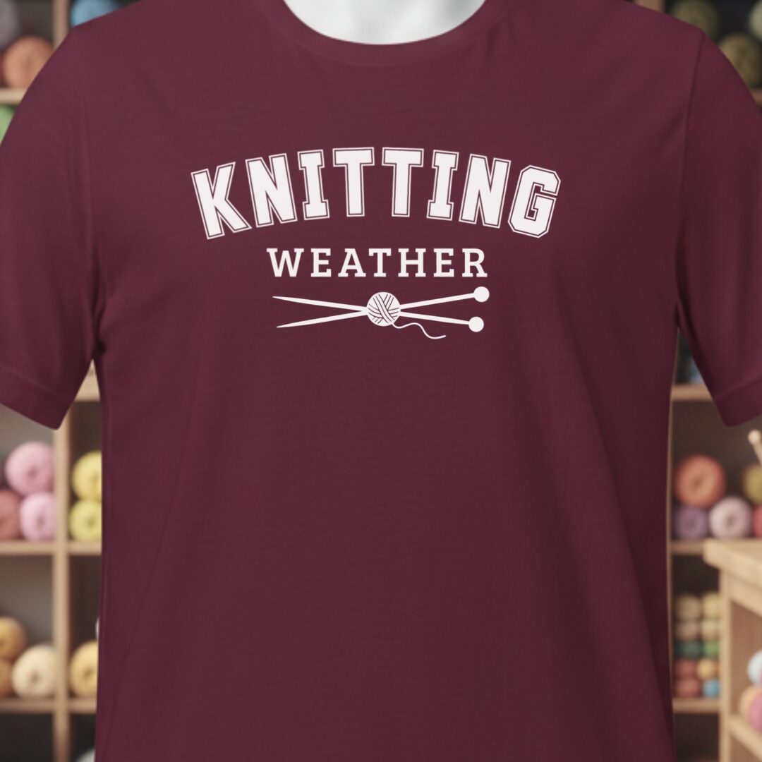 Knitting Weather T-Shirt Maroon t-shirt