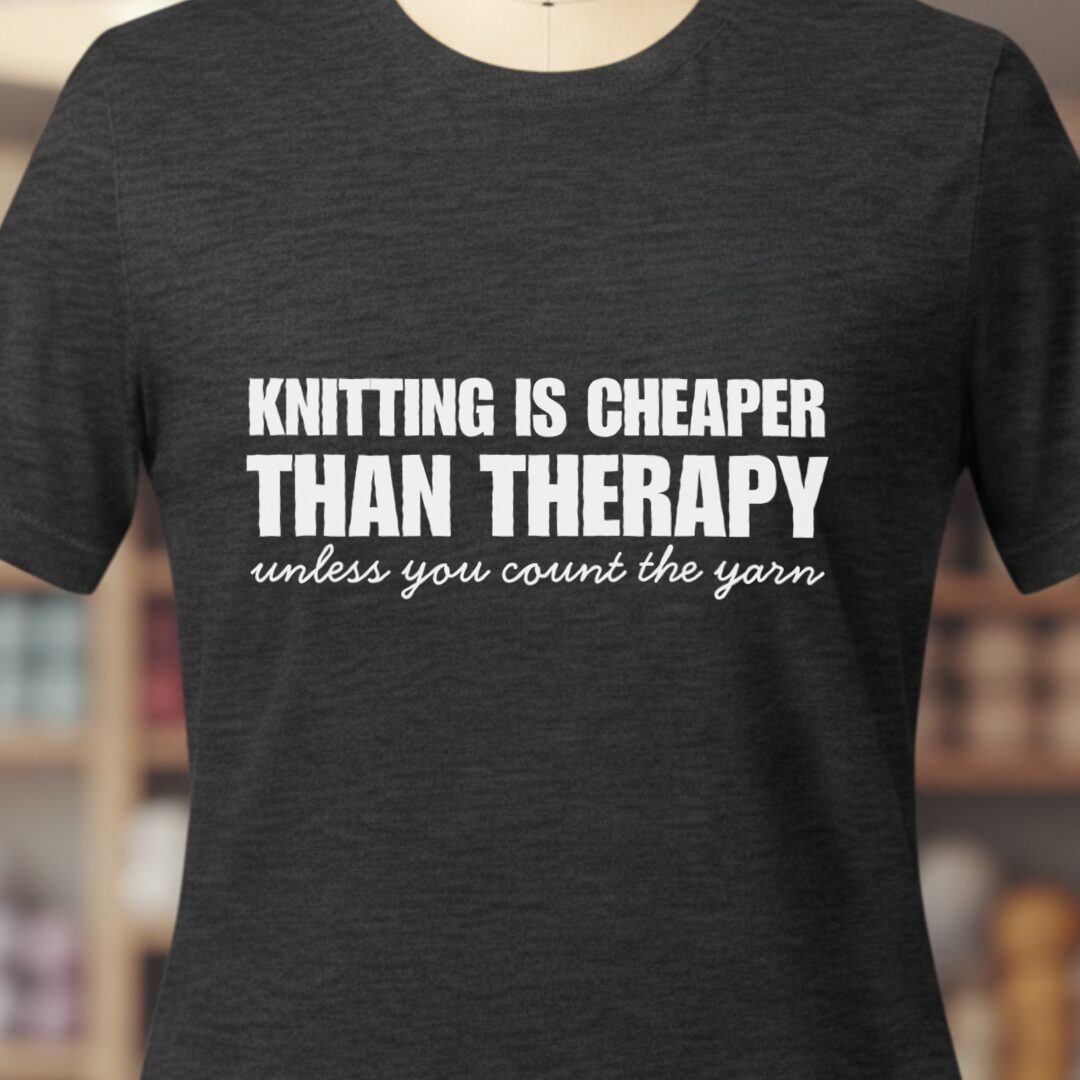 Knitting is Cheaper T-Shirt Dark Grey t-shirt