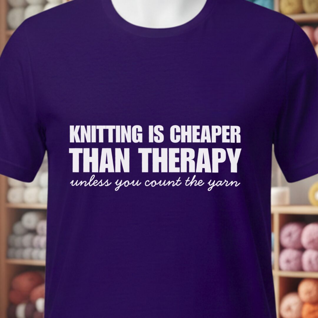 Knitting is Cheaper T-Shirt Purple t-shirt