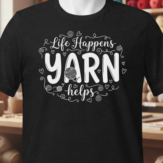 Life Happens, Yarn Helps T-Shirt Black t-shirt