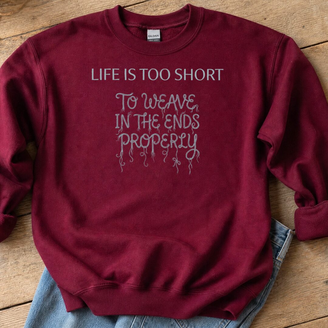 Life Is Short Maroon Sweatshirt.jpg