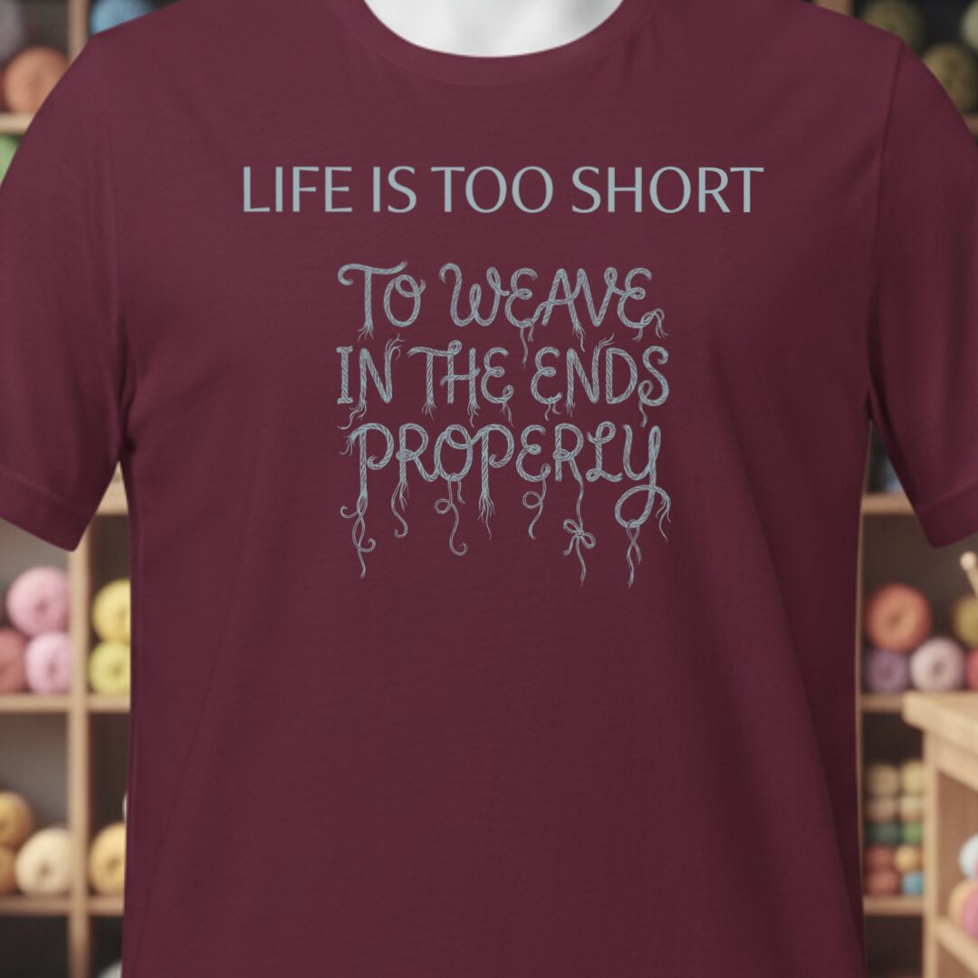Life Is Short Maroon T-Shirt.jpg