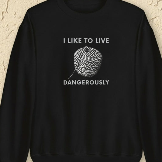Live Dangerously Black Sweatshirt.jpg
