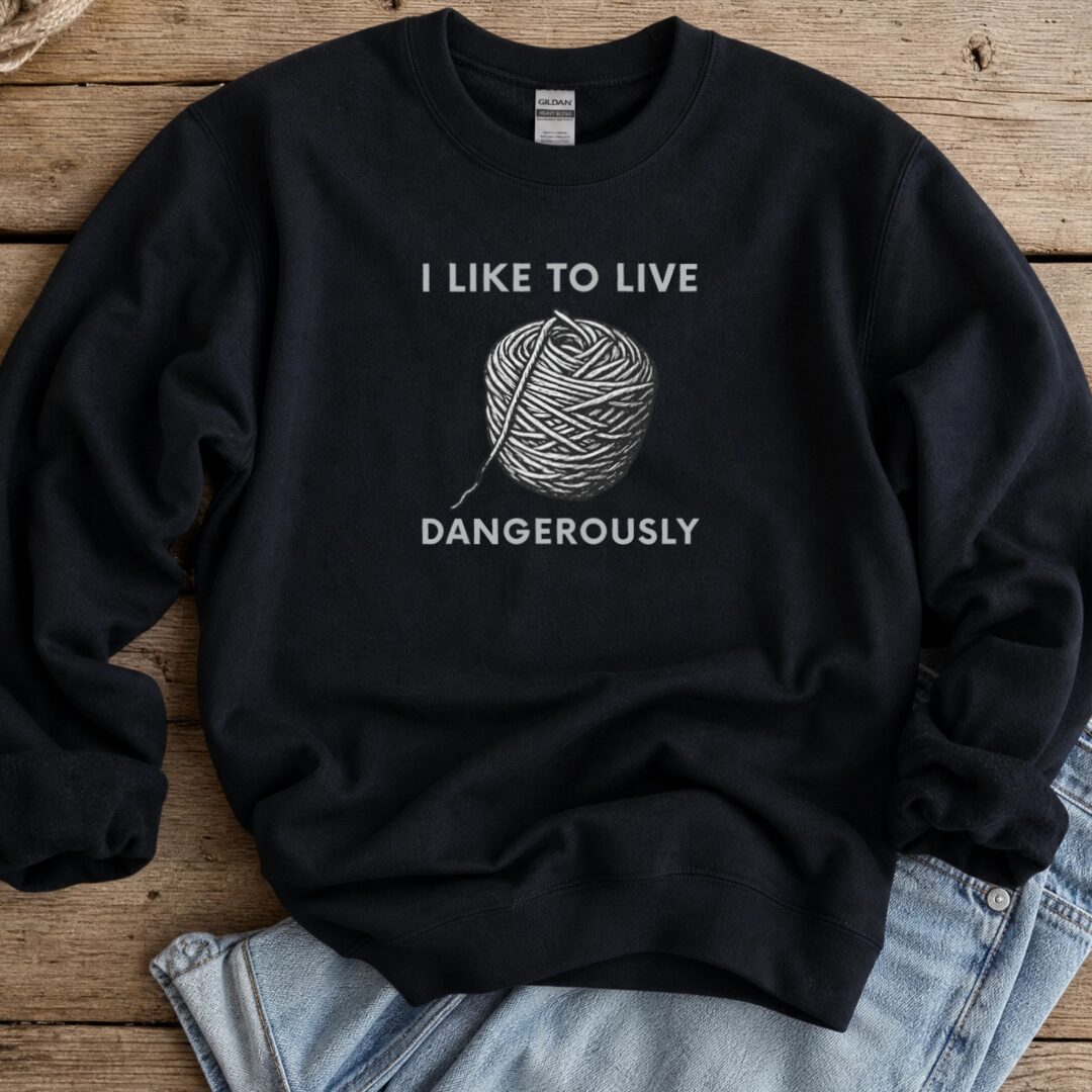 Live Dangerously Sweatshirt Black t-shirt