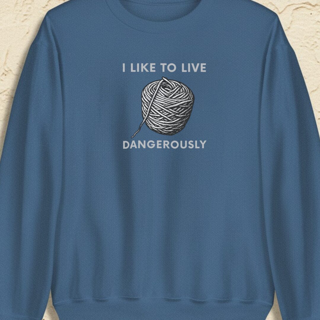 Live Dangerously Indigo Blue Sweatshirt.jpg