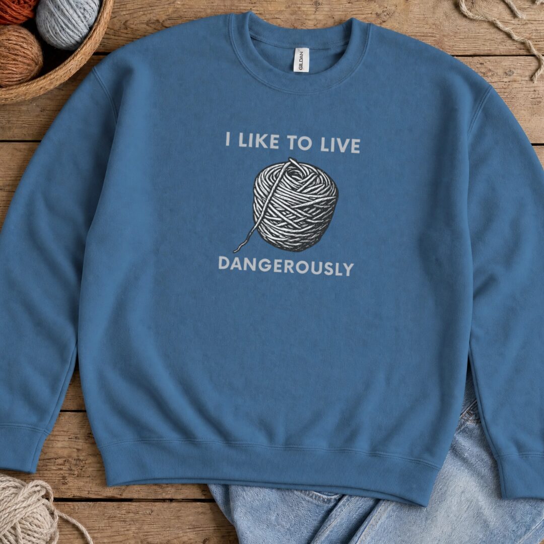 Live Dangerously Sweatshirt Indigo Blue t-shirt