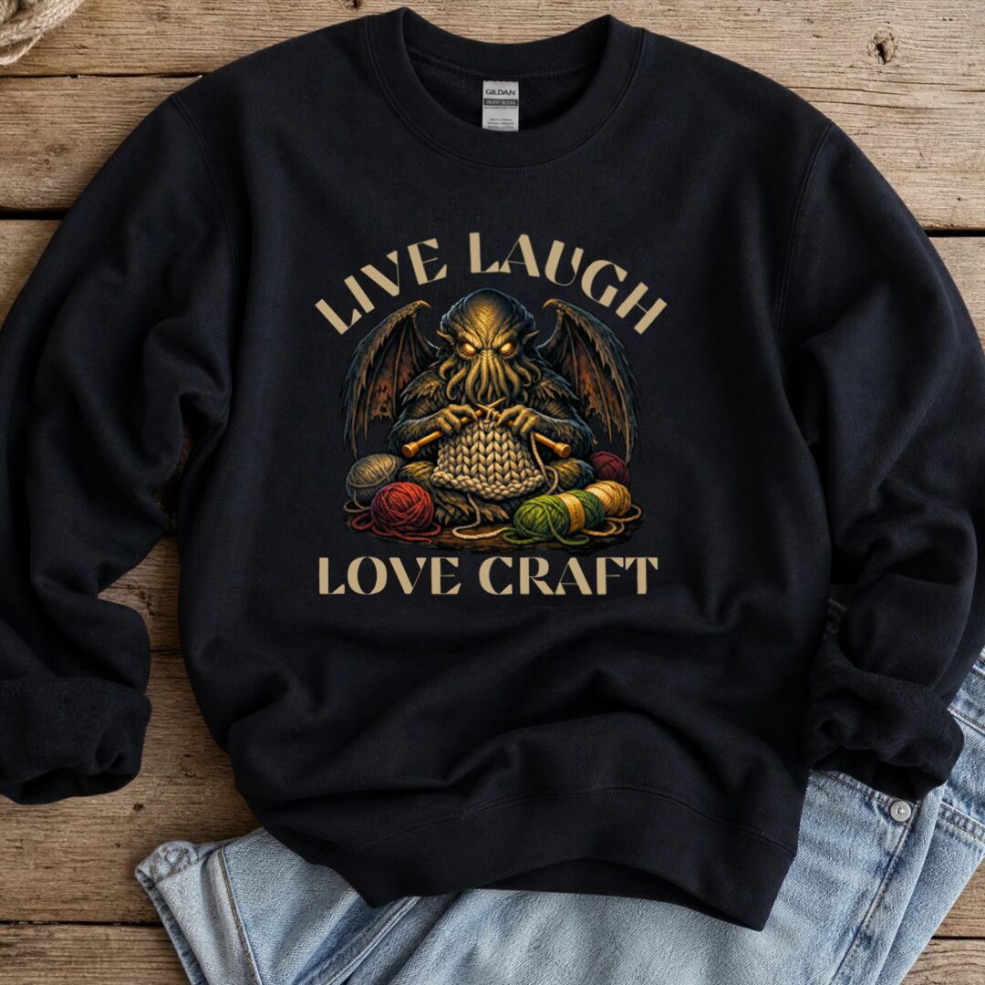 Live Laugh Lovecraft Sweatshirt Black t-shirt