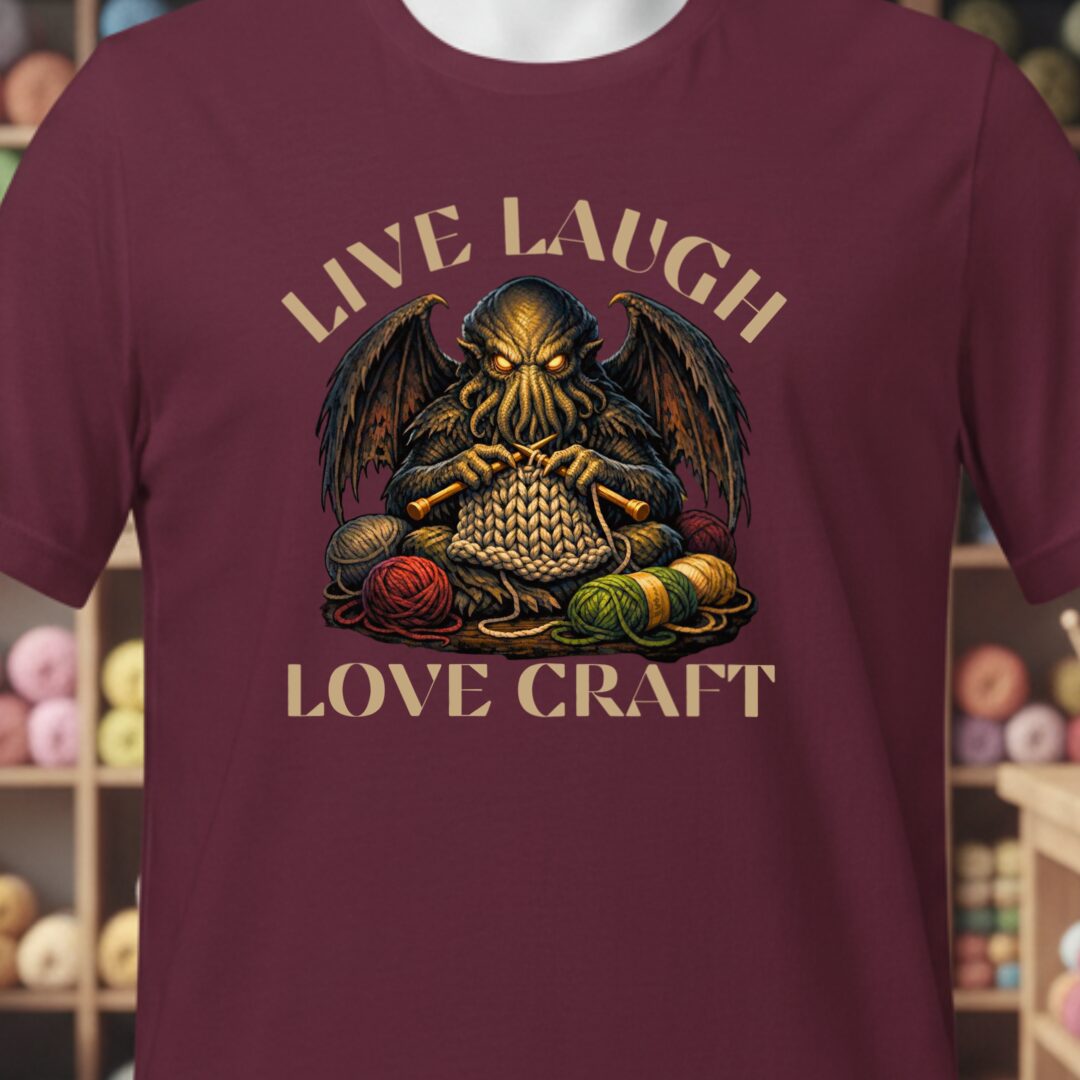 Live Laugh Lovecraft T-Shirt Maroon t-shirt