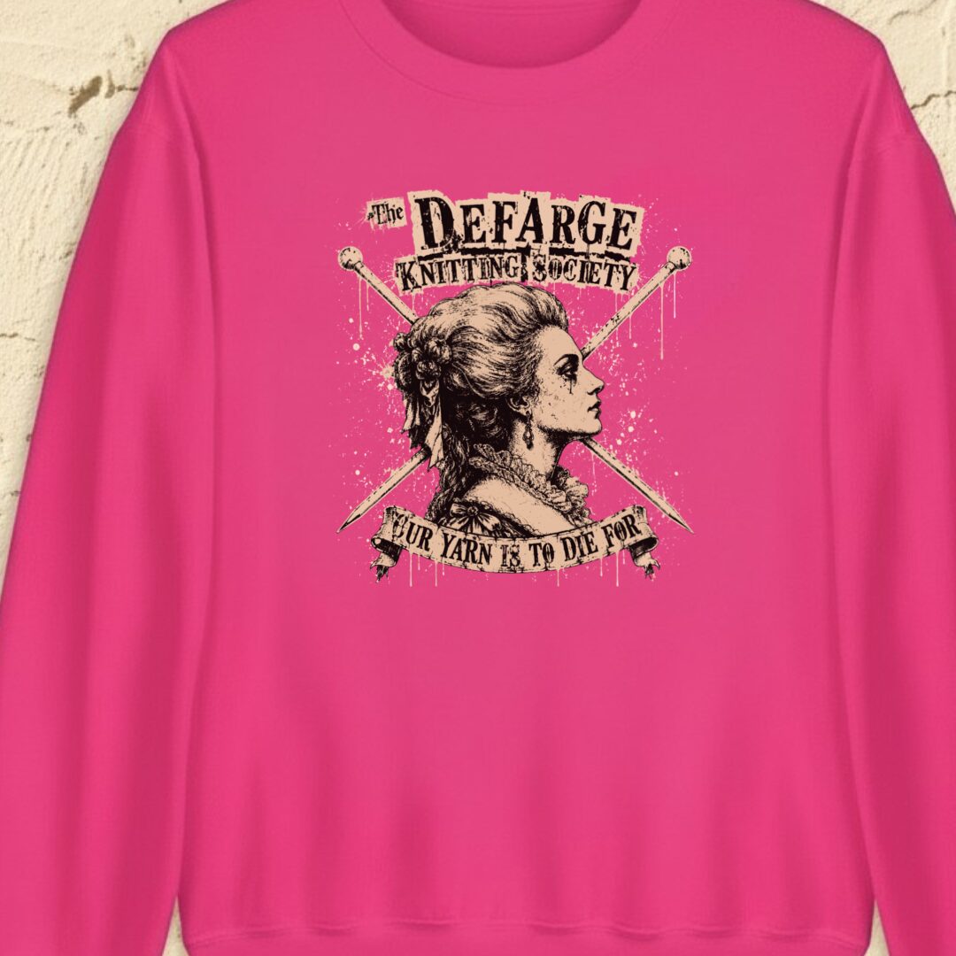 Madame Defarge Society Bright Pink Sweatshirt.jpg