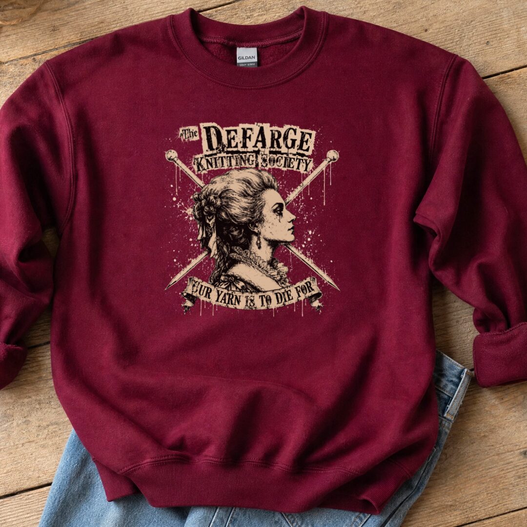 Madame Defarge Society Sweatshirt Maroon t-shirt