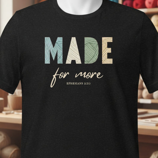 Made For More T-Shirt Black t-shirt