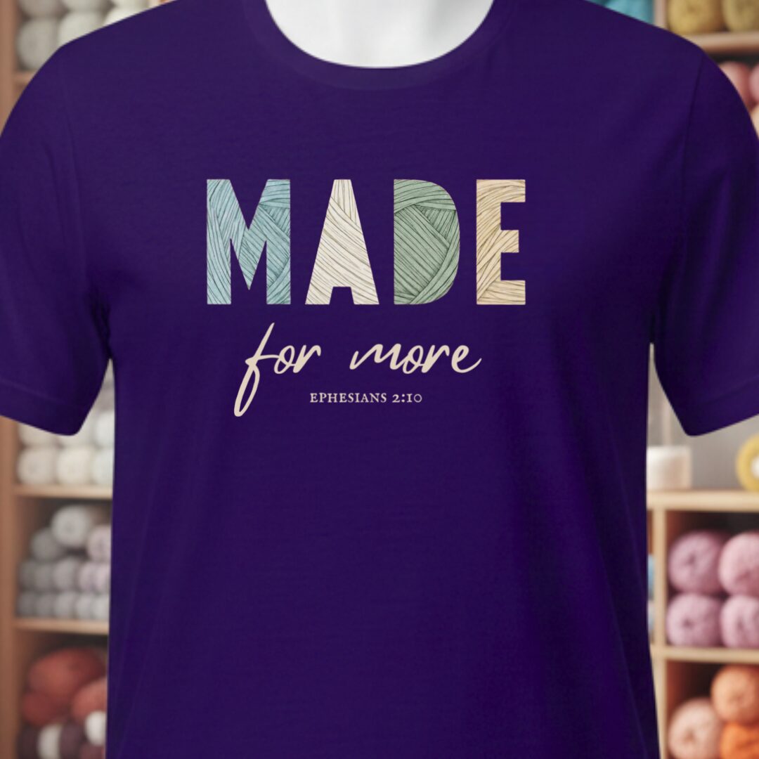 Made For More T-Shirt Purple t-shirt