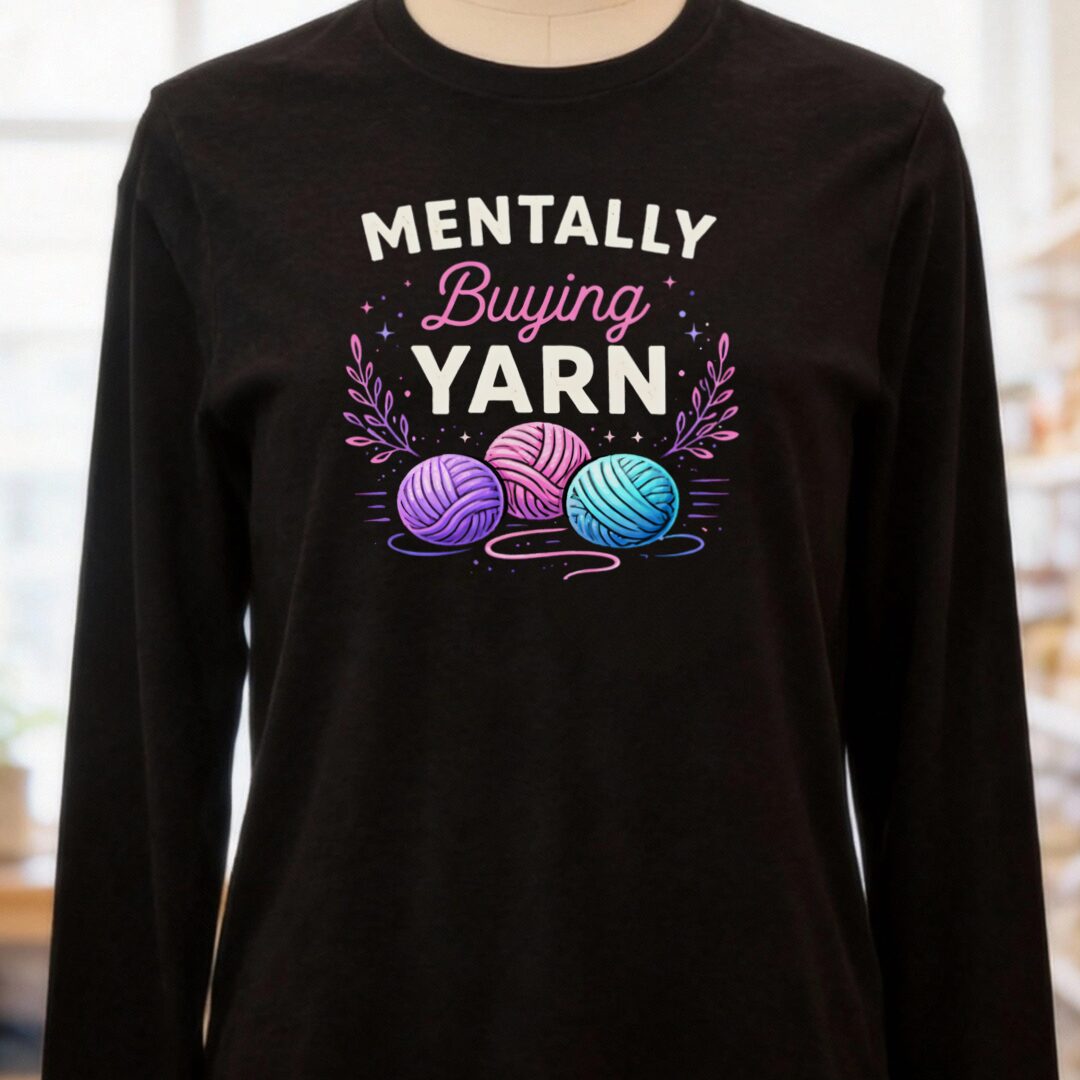 Mentally Buying Yarn Long Sleeve Tee Black t-shirt