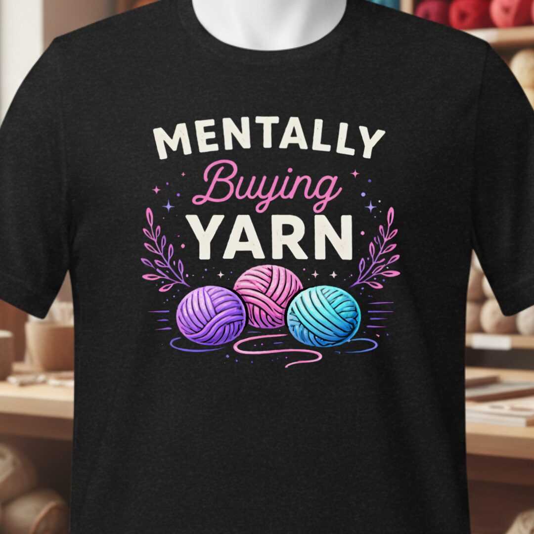Mentally Buying Yarn T-Shirt Black t-shirt
