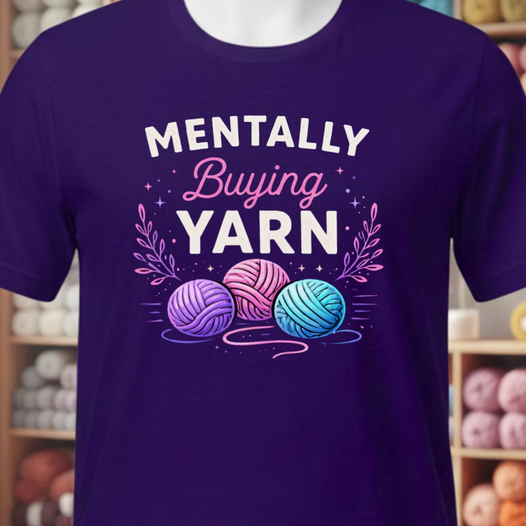 Mentally Buying Yarn T-Shirt Purple t-shirt