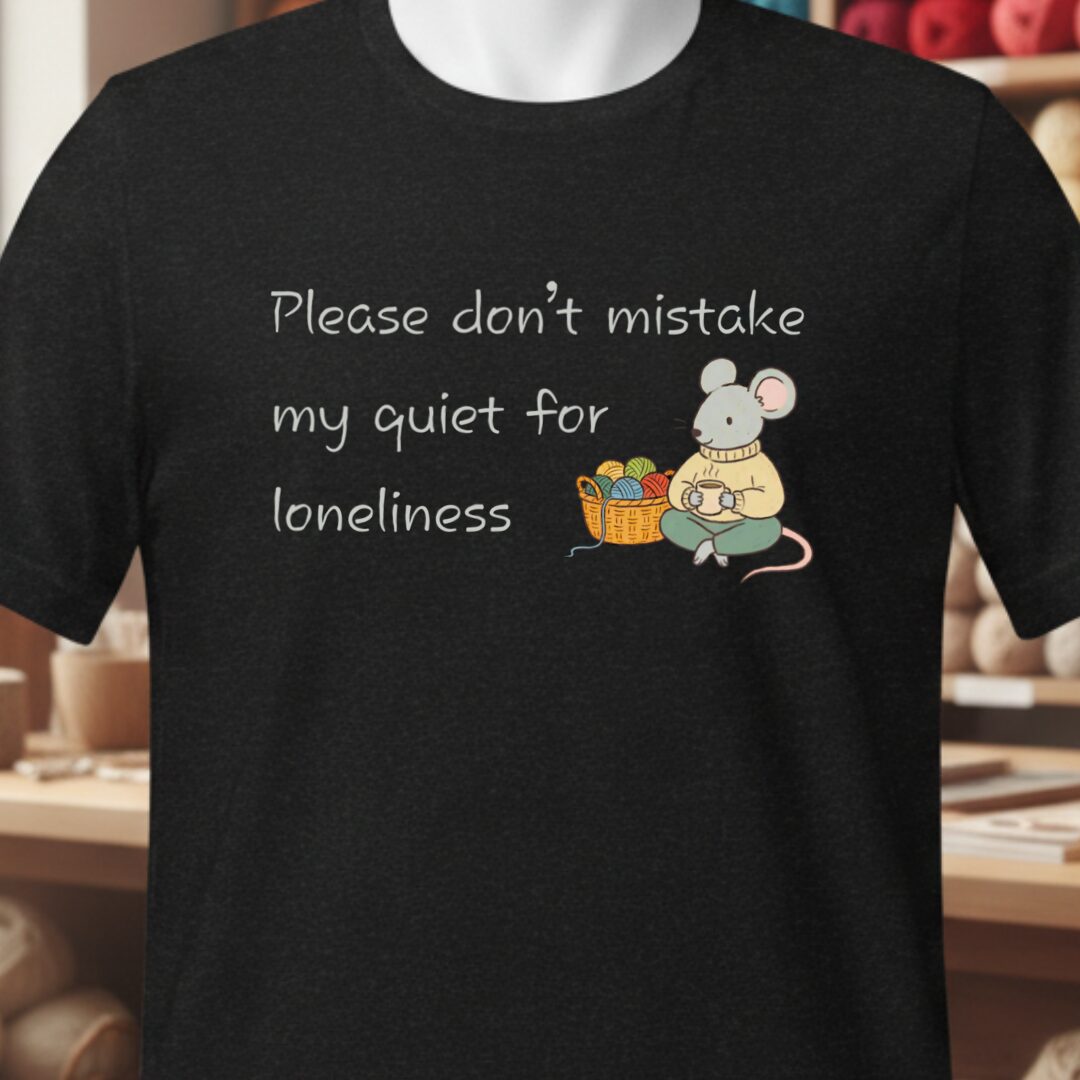 My Quiet T-Shirt Black t-shirt