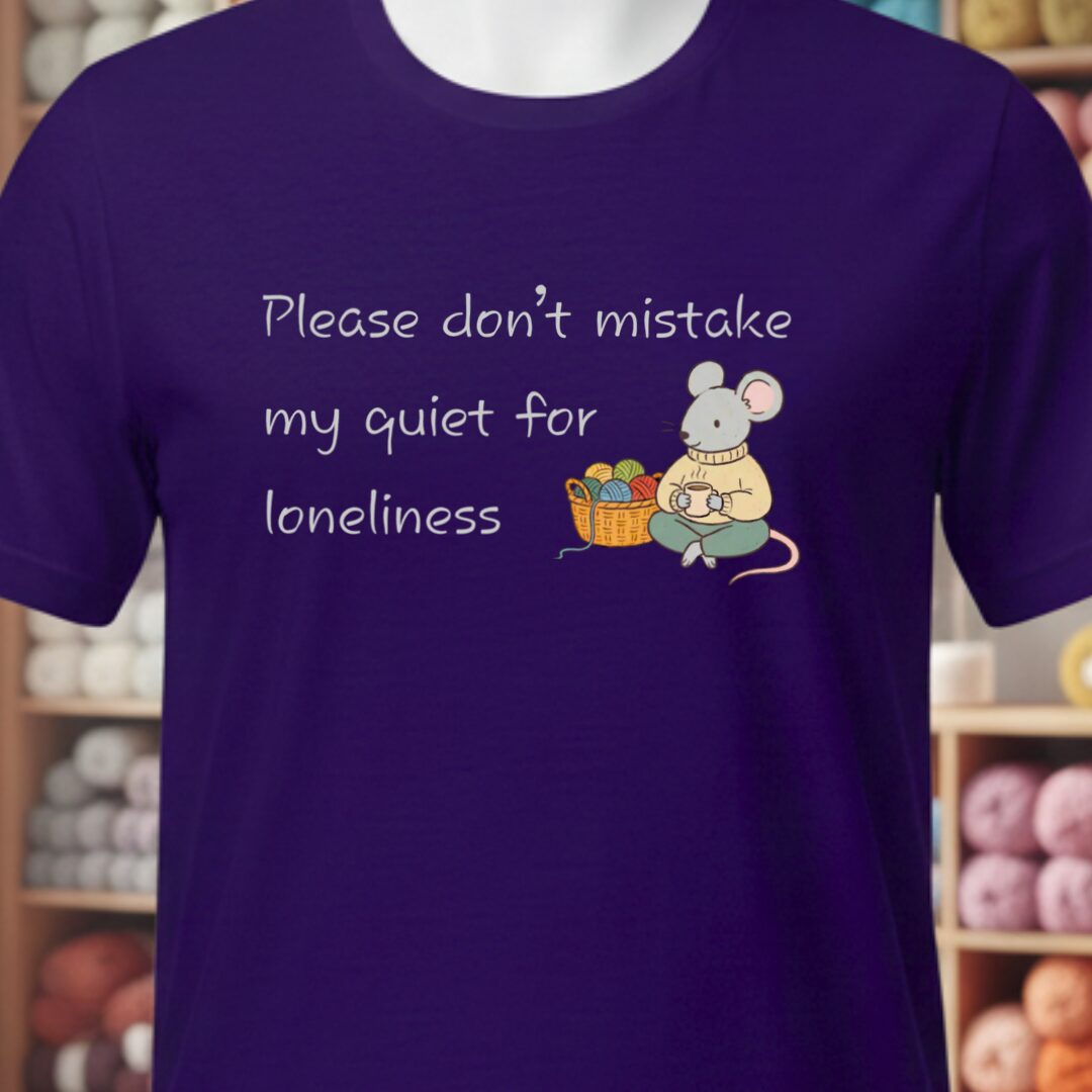 My Quiet T-Shirt Purple t-shirt